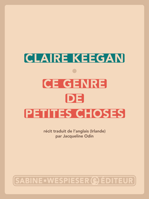Title details for Ce genre de petites choses by Claire Keegan - Available